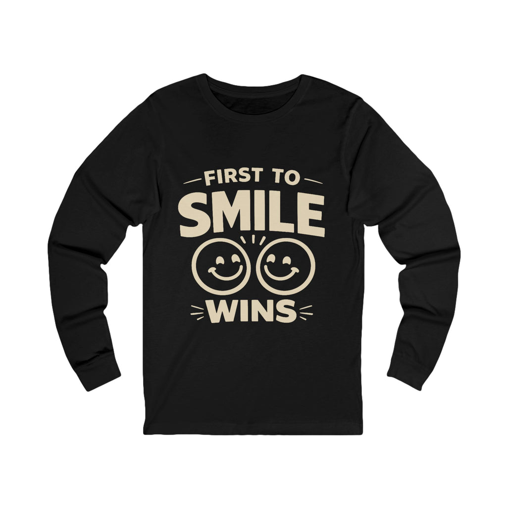 First to Smile Wins Adult Long Sleeve Tee - Dark Colors