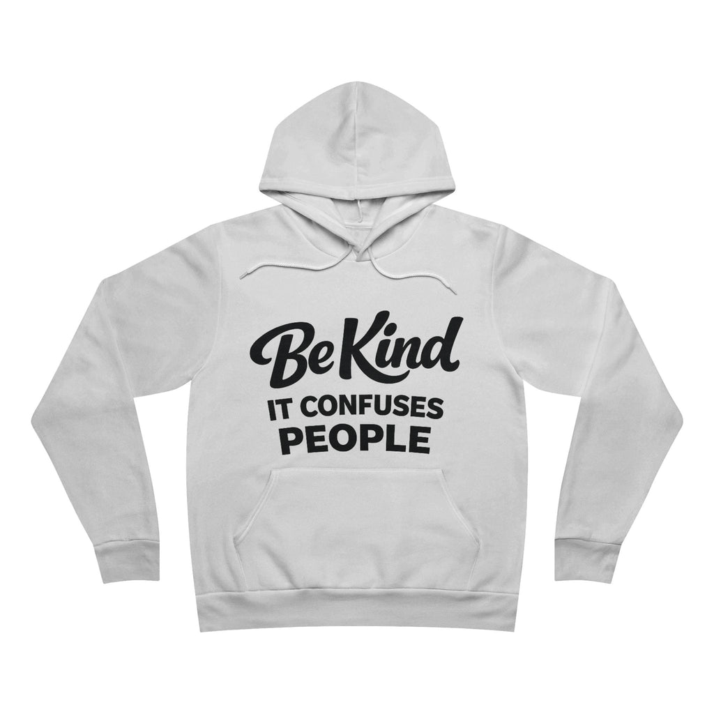 Be Kind It Confuses People Adult Hoodie - Light Colors