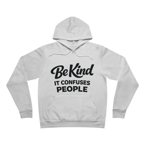 Be Kind It Confuses People Adult Hoodie - Light Colors