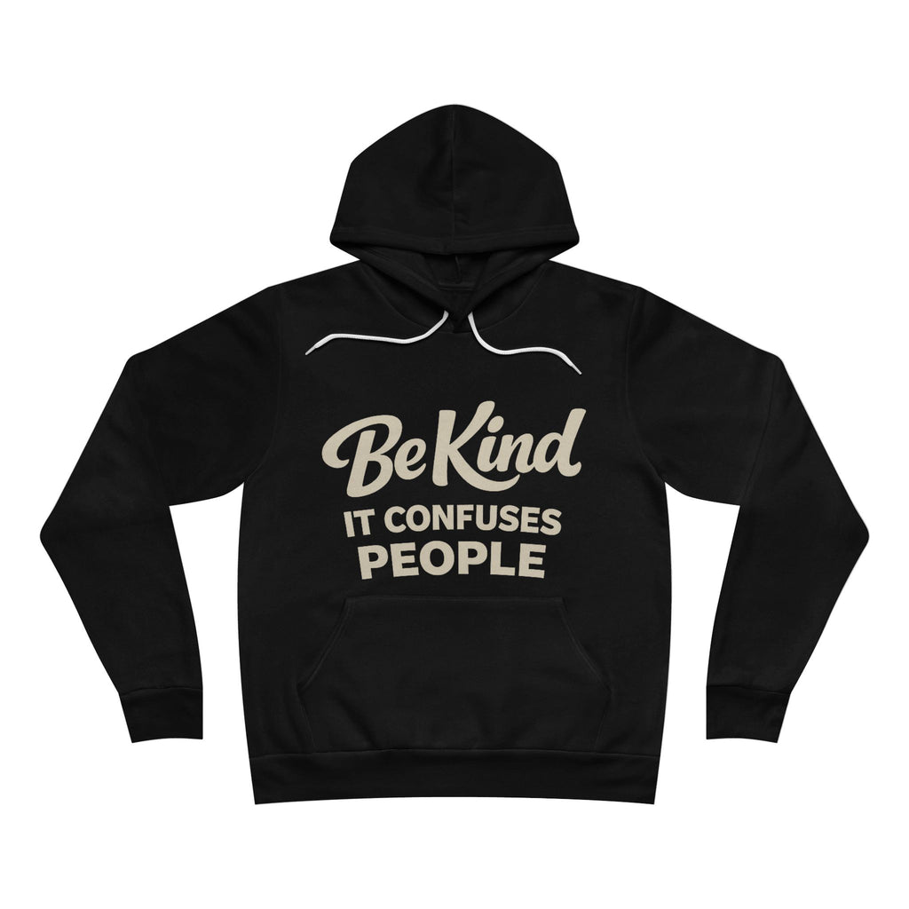 Be Kind It Confuses People Adult Hoodie - Dark Colors