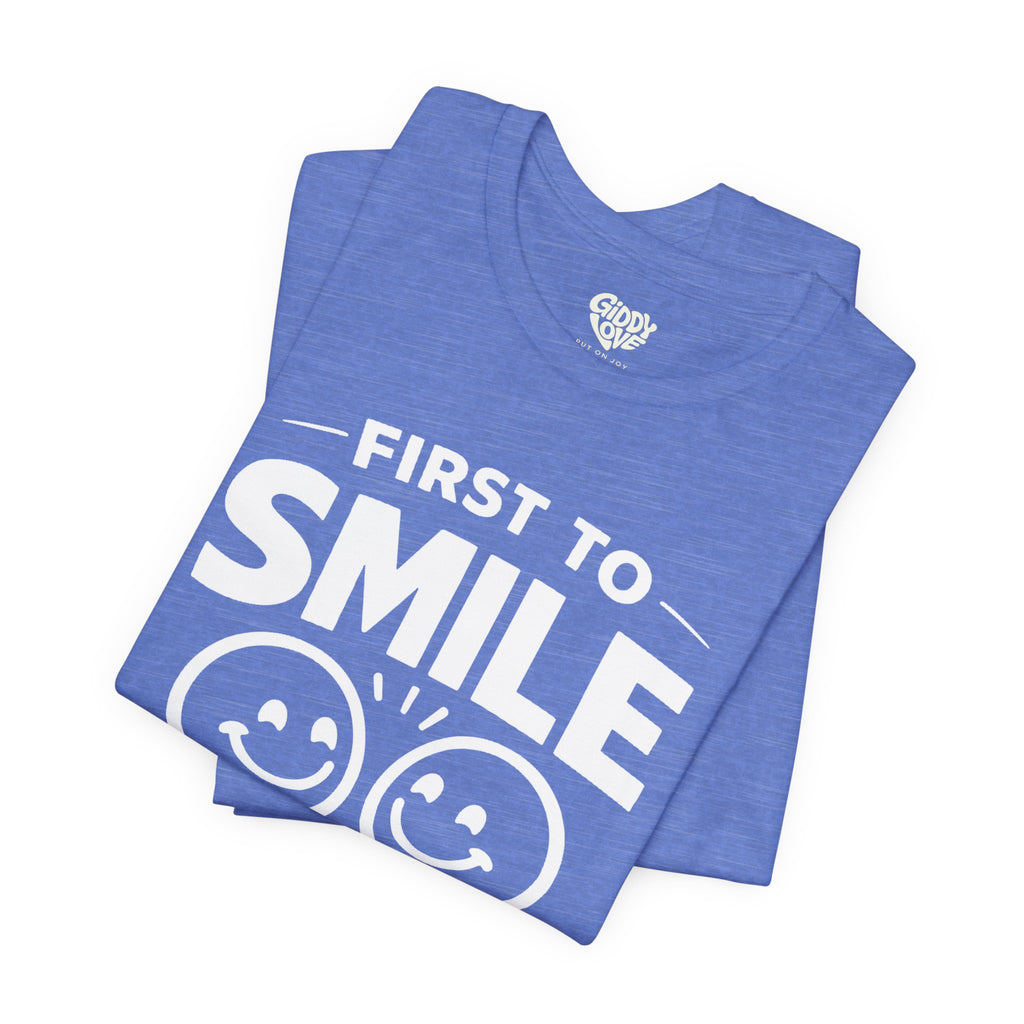 First to Smile Wins Adult Tee - Bright Colors