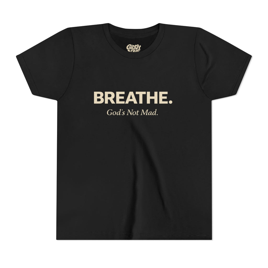 Breathe. God’s Not Mad. Youth Tee - Dark Colors