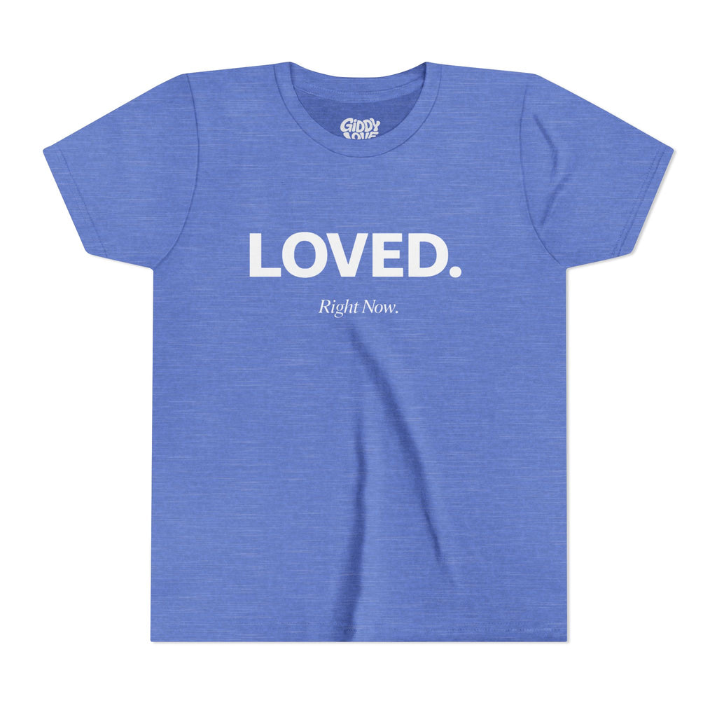 Loved. Right Now. Youth Tee - Bright Colors