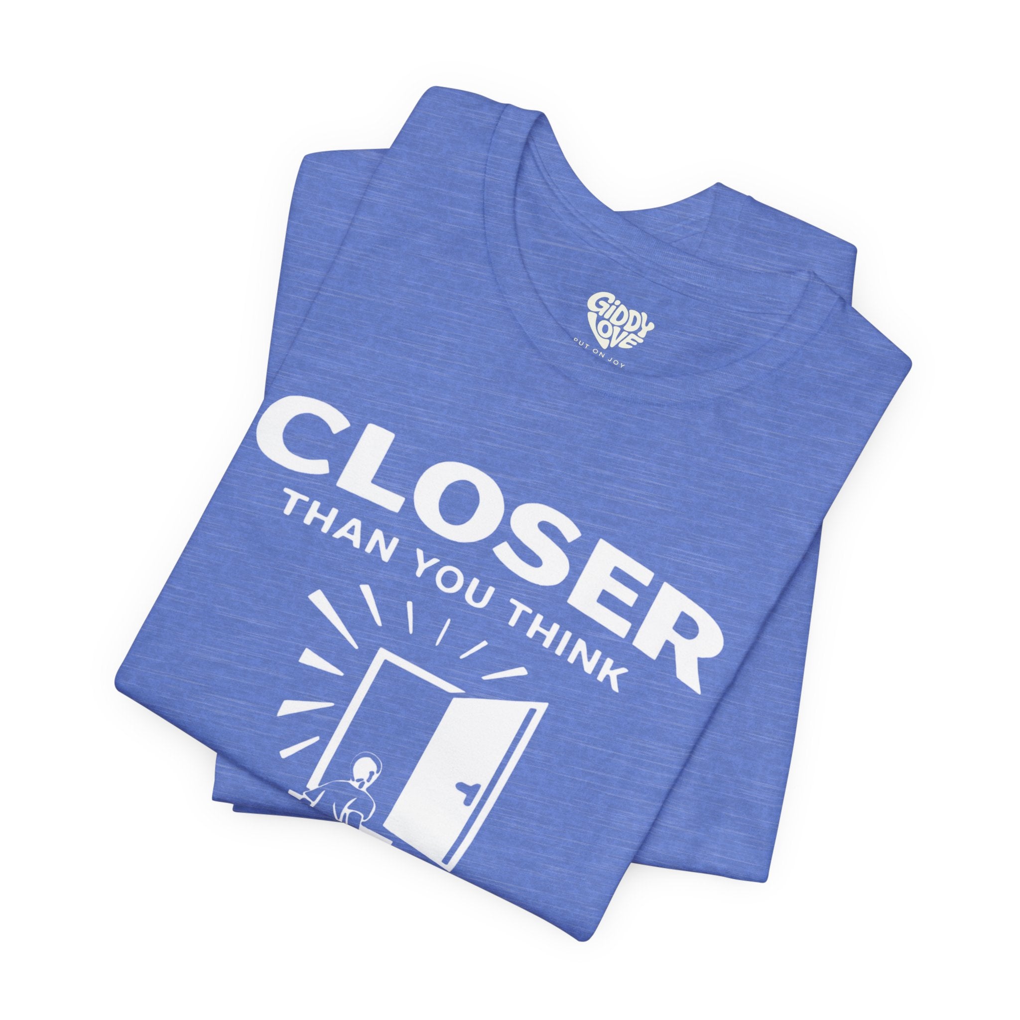 Closer Than You Think Adult Tee - Bright Colors