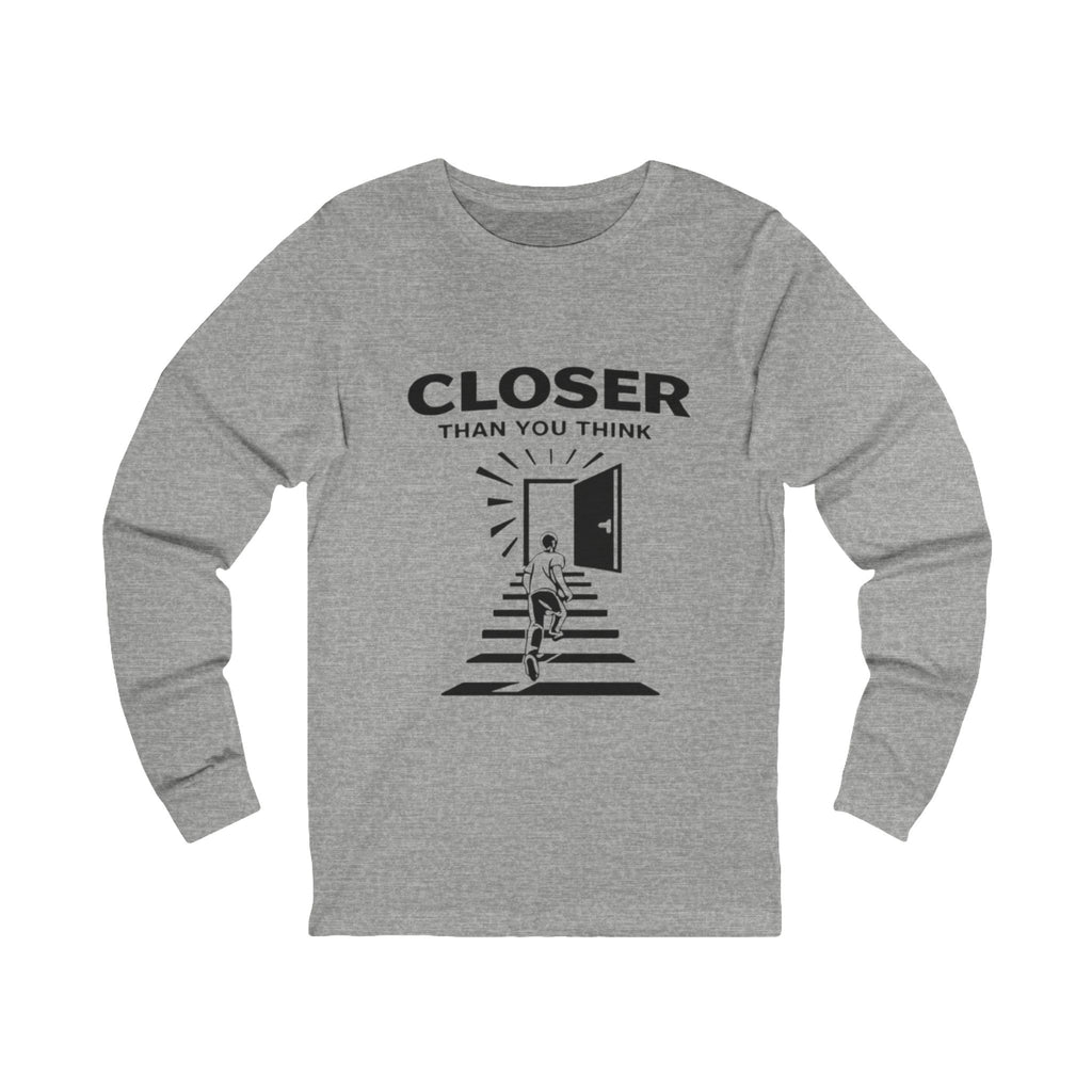 Closer Than You Think Adult Long Sleeve Tee - Light Colors
