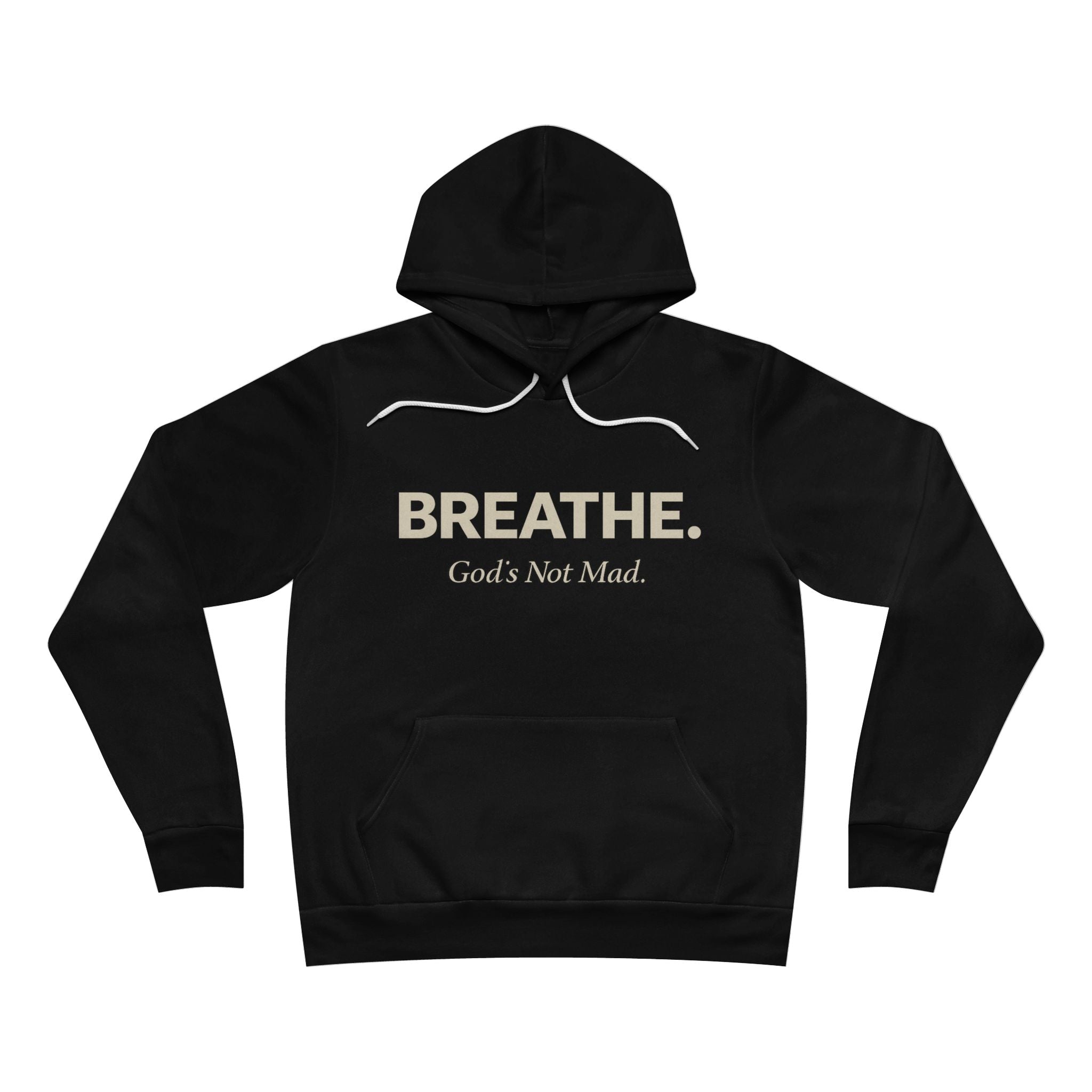 Breathe. God’s Not Mad. Adult Hoodie - Dark Colors