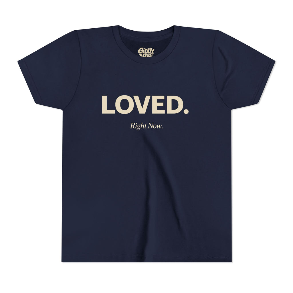 Loved. Right Now. Youth Tee - Dark Colors