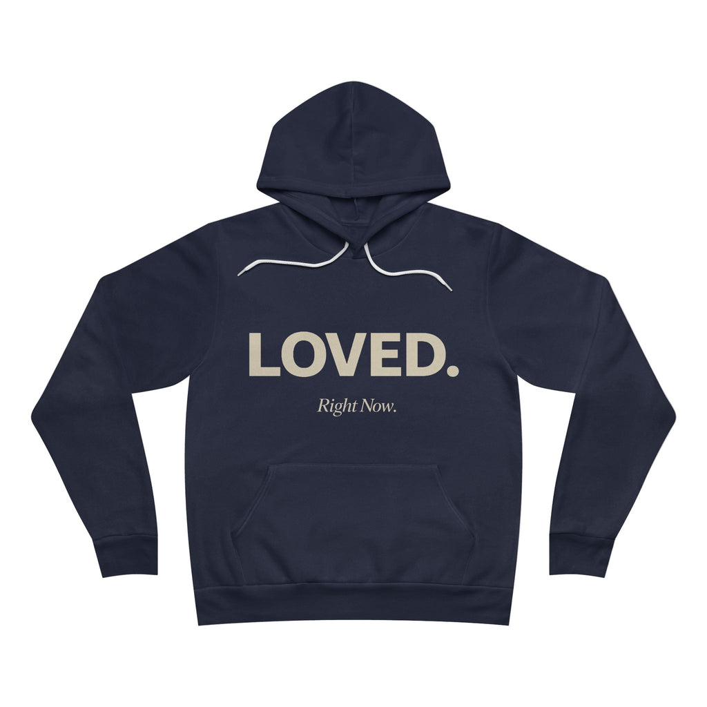 Loved. Right Now. Adult Hoodie - Dark Colors