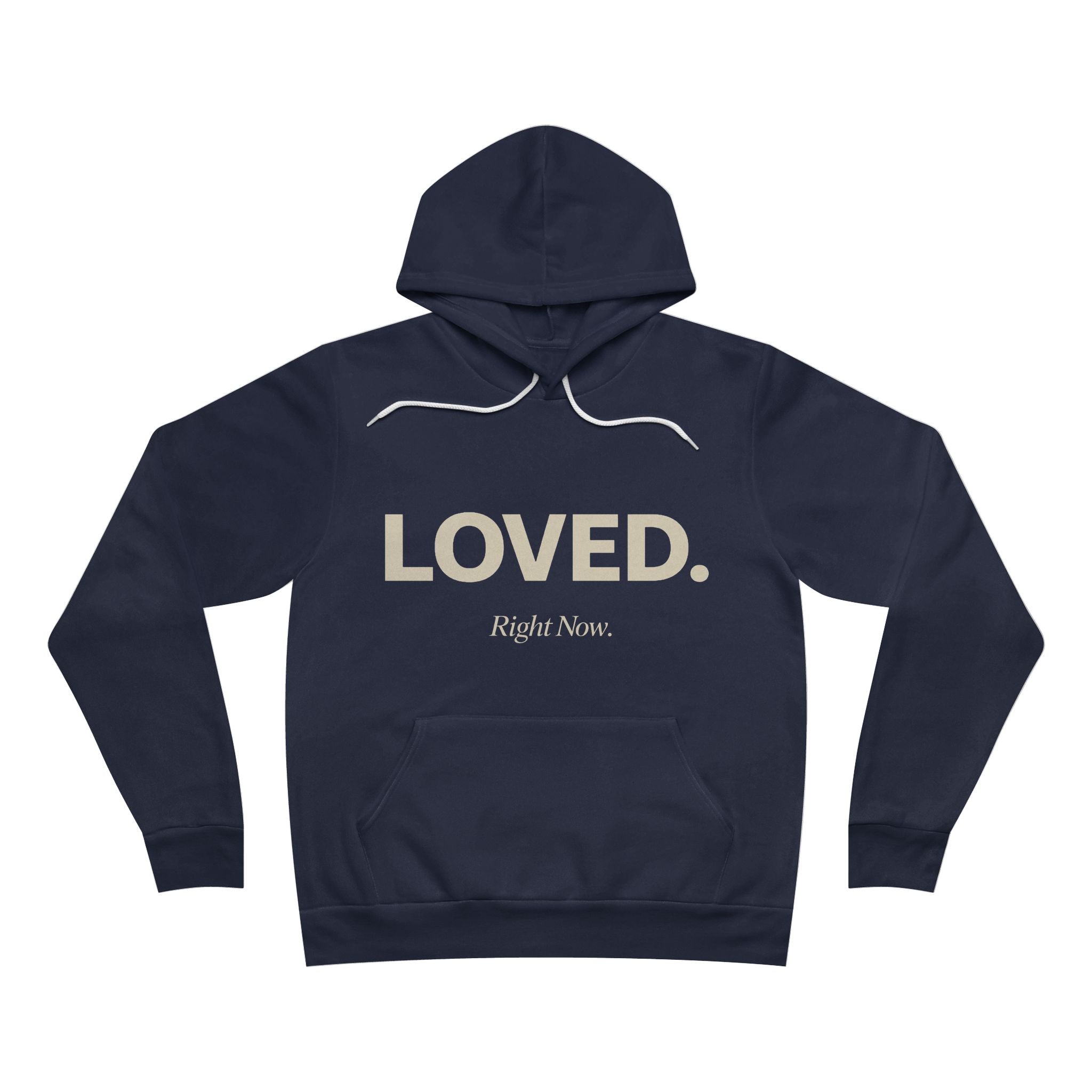 Loved. Right Now. Adult Hoodie - Dark Colors