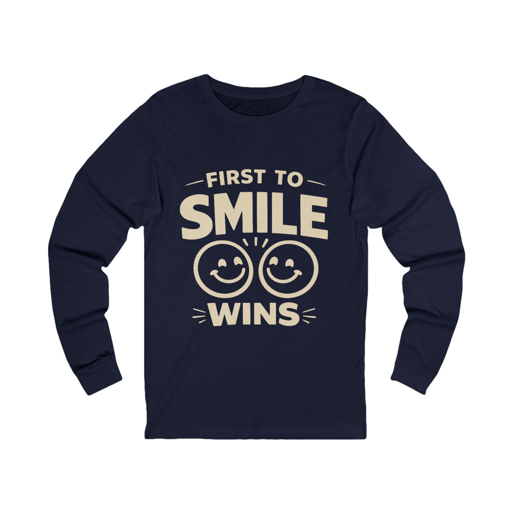 First to Smile Wins Adult Long Sleeve Tee - Dark Colors