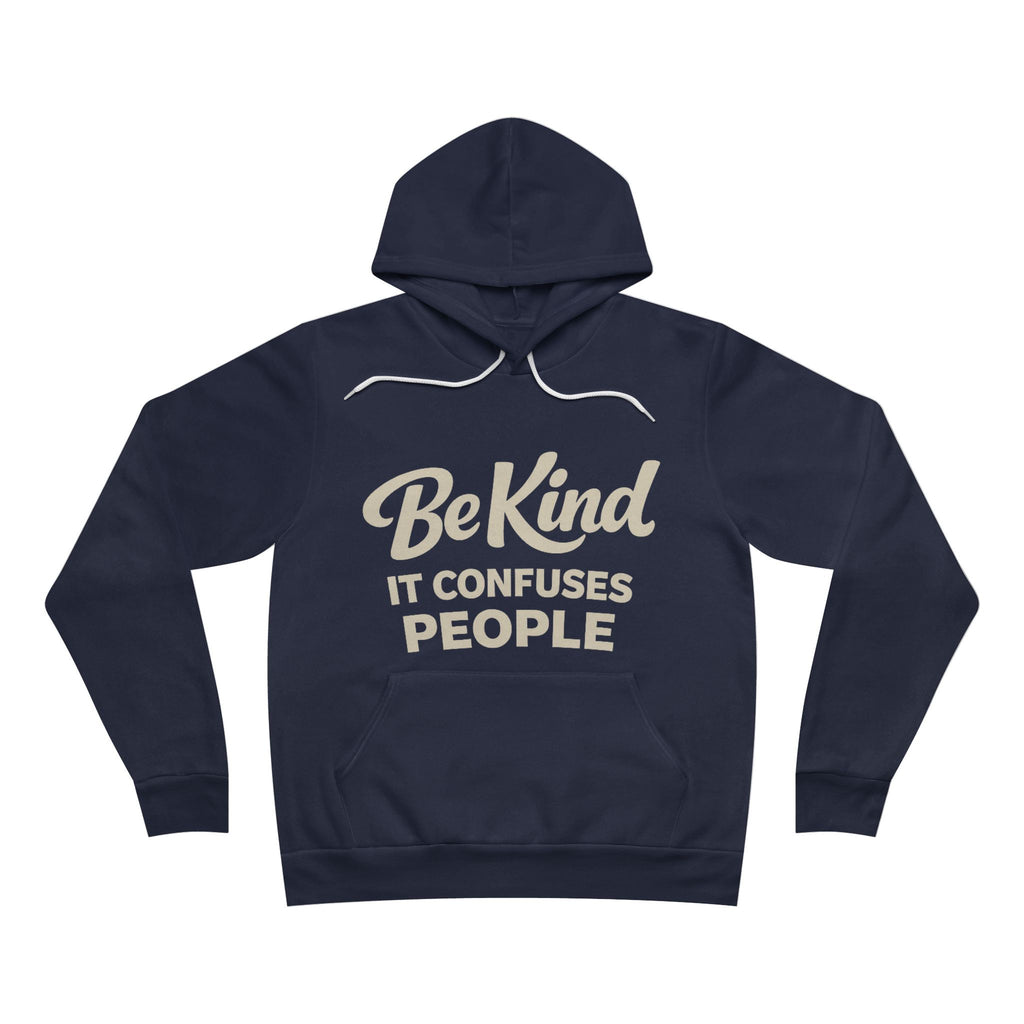 Be Kind It Confuses People Adult Hoodie - Dark Colors