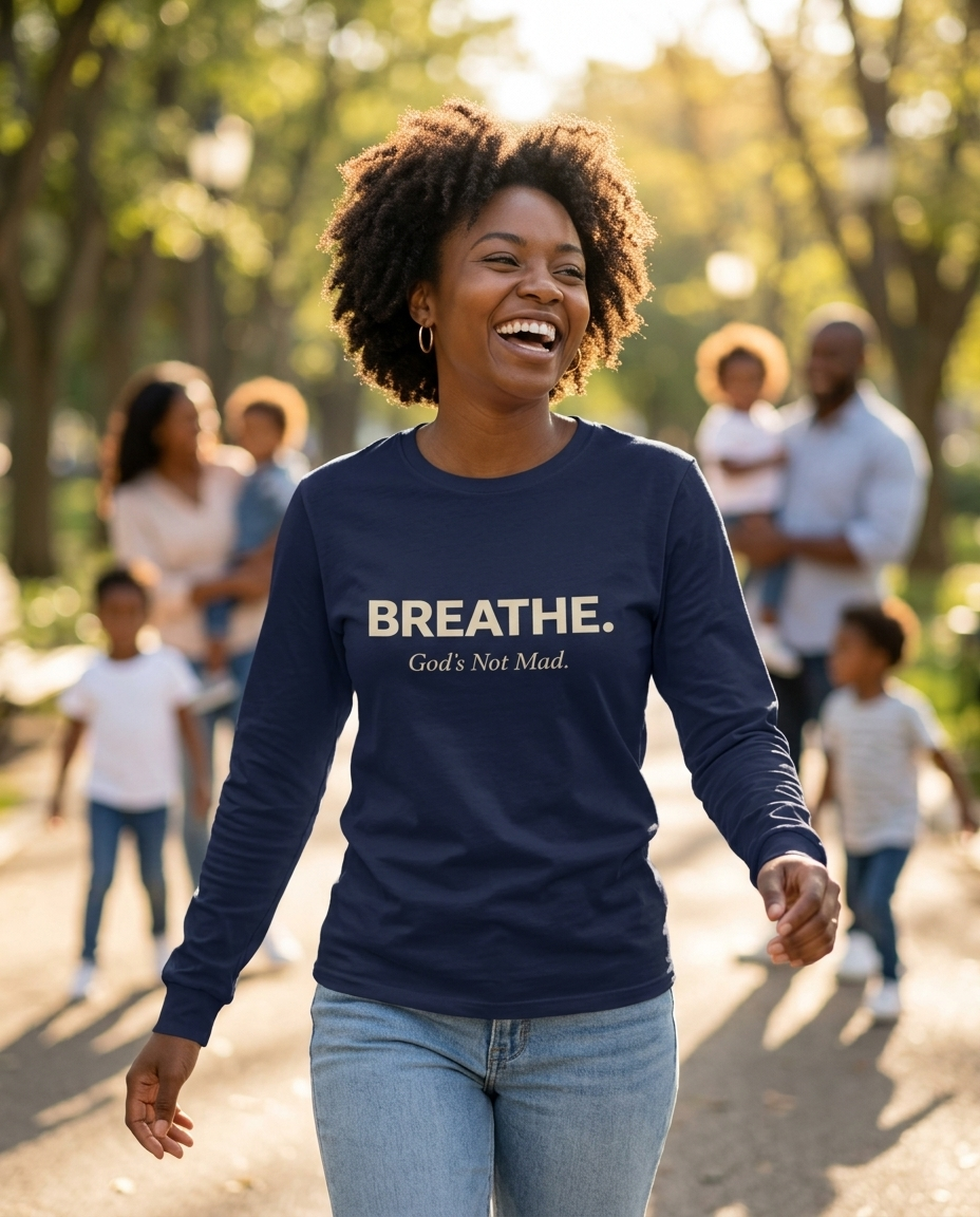Breathe. God’s Not Mad. Adult Long Sleeve Tee - Dark Colors