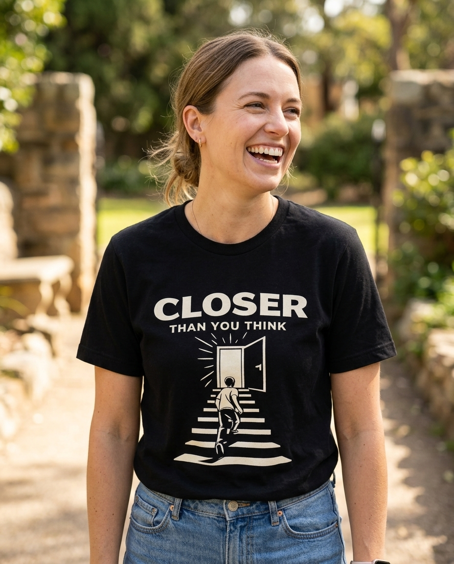 Closer Than You Think Adult Tee - Dark Colors