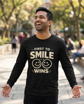 First to Smile Wins Adult Long Sleeve Tee - Dark Colors