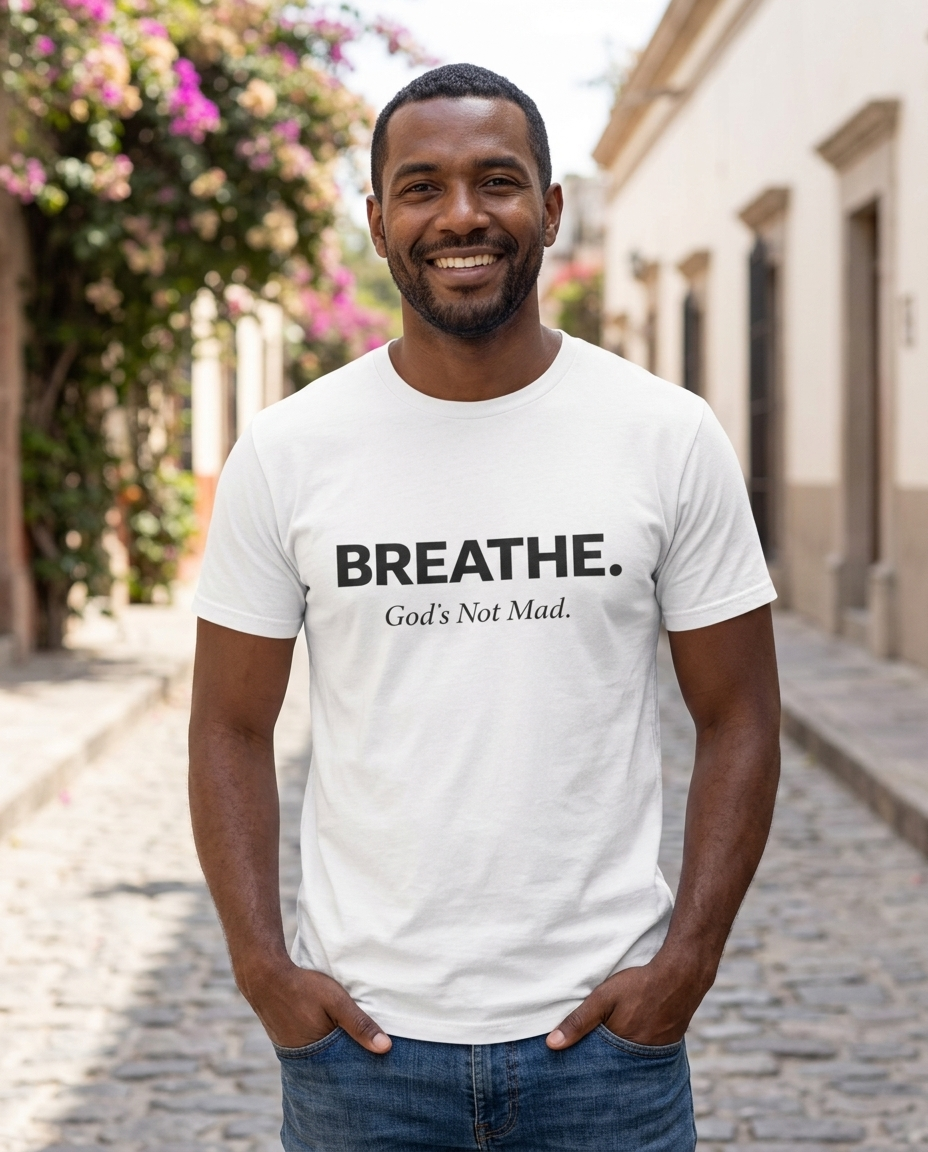 Breathe. God’s Not Mad. Adult Tee - Light Colors