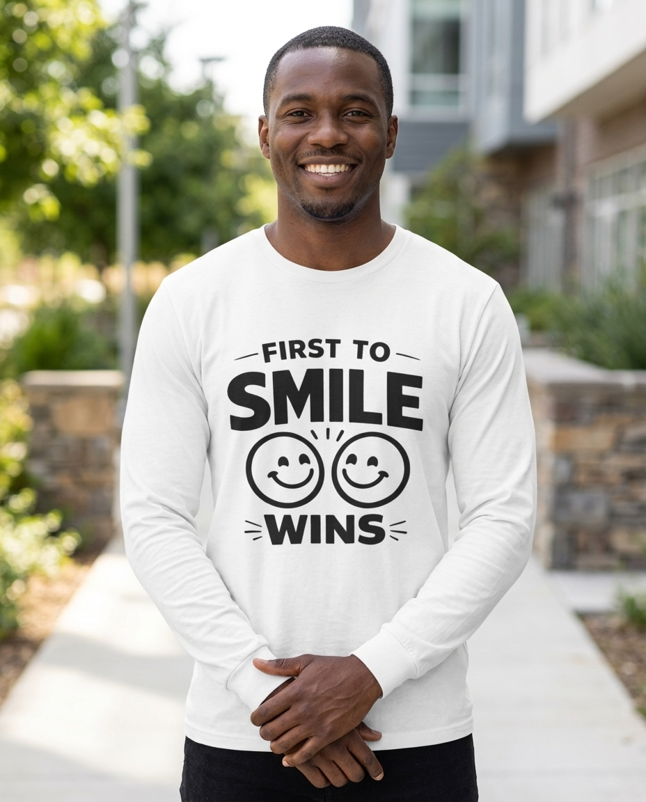 First to Smile Wins Adult Long Sleeve Tee - Light Colors