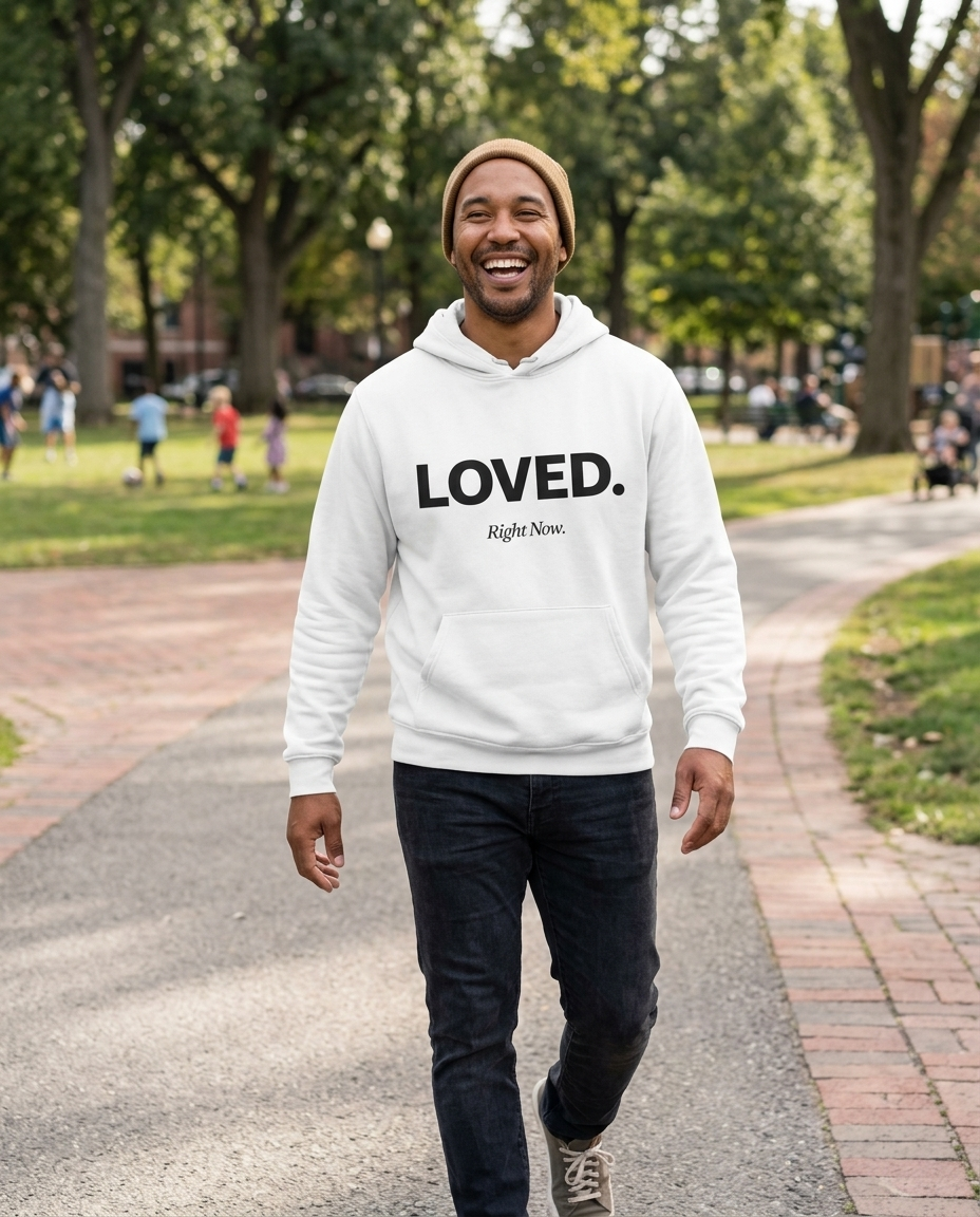 Loved. Right Now. Adult Hoodie - Light Colors